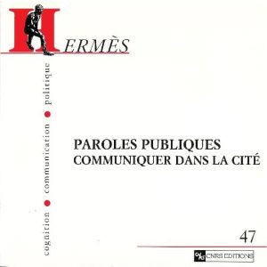 Hermès 47 – Paroles publiques – Communiquer dans la cité