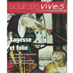 Sources Vives 173 – Sagesse et folie