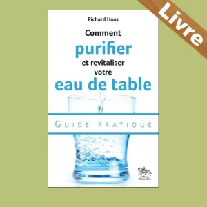 Comment purifier et revitaliser votre eau de table – Livre – Richard Haas – Editions Chariot d’or